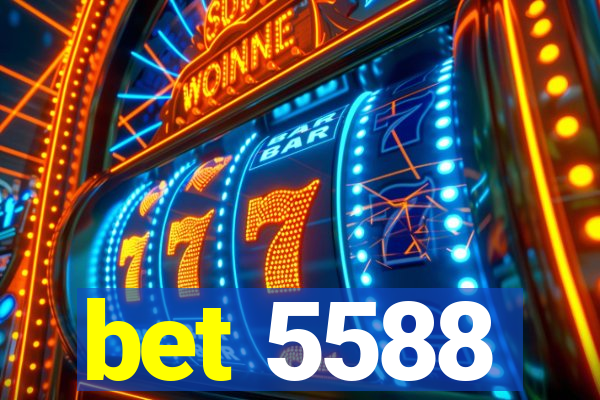 bet 5588